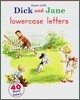 [Dick & Jane] Learn With Dick And Jane : Lowercase Letters