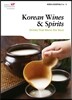 Korean Wines & Spirits: Drinks That Warm the Soul
