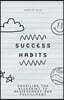 Success Habits