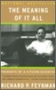 The Meaning of It All: Thoughts of a Citizen-Scientist