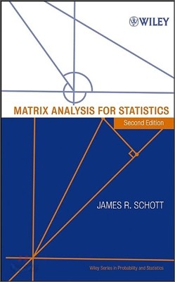 Matrix Analysis For Statistics, 2/E