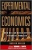 Experimental Economics: How We Can Build Better Financial Markets