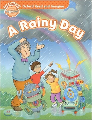 Read and Imagine Beginner: A Rainy Day