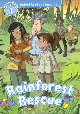 Read and Imagine 1: Rainforest Rescue