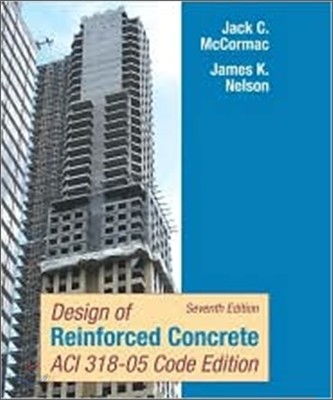 Design of Reinforced Concrete ACI 318-05 Code Edition, 7/E