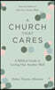 A Church That Cares: A Biblical Guide to Loving One Another Well