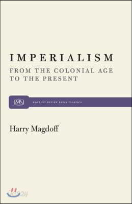 Imperialism: From the Colonial Age to the Present