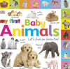Tabbed Board Books: My First Baby Animals: Let's Find Our Favorites!