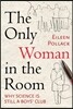 The Only Woman in the Room
