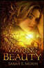 Waking Beauty