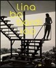 Lina Bo Bardi: 100: Brazil's Alternative Path to Modernism