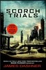 Maze Runner #2 : The Scorch Trials (Movie Tie-In Edition)