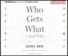 Who Gets What - and Why