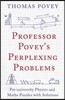 Professor Povey's Perplexing Problems