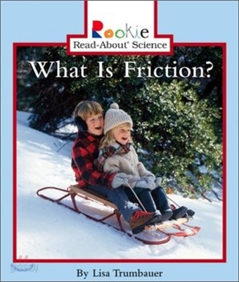 What Is Friction?