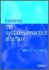 Exploring the Syntax-Semantics Interface