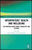 Interpreters’ Health and Wellbeing