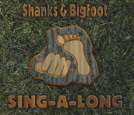 Shanks &amp; Bigfoot - Sing-A-Long