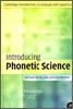 Introducing Phonetic Science