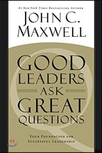 Good Leaders Ask Great Questions
