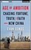 Age of Ambition: Chasing Fortune, Truth, and Faith in the New China