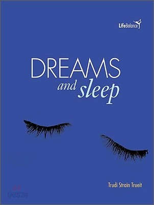 Dreams and Sleep