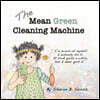 The Mean Green Cleaning Machine