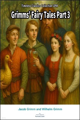Grimms' Fairy Tales Part 3