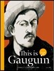 This is Gauguin 디스 이즈 고갱