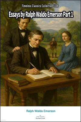 Essays by Ralph Waldo Emerson Part 1