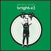 민트 페이퍼 (Mint Paper) presents : bright #3