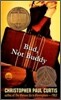 Bud, Not Buddy: (Newbery Medal Winner)
