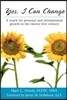 Yes, I Can Change: A coach for personal and interpersonal growth in the twenty-first century