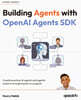 Building Agents with OpenAI Agents SDK