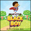 Dear Little Black Boy
