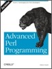 Advanced Perl Programming: The Worlds Most Highly Developed Perl Tutorial