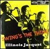 Illiinois Jacquet - Swing's The Thing