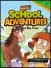 School Adventures 1-3. Bella's Big Fear