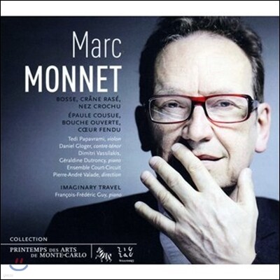 Pierre Andre Valade 모네: '혹, 깎은 머리, 매부리코' & '상상여행' (Marc Monnet: 'Bosse, Crane Rase, Nez Crochu')