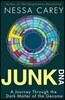 Junk DNA: A Journey Through the Dark Matter of the Genome