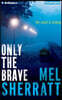 Only the Brave