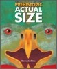 Prehistoric Actual Size