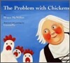 The Problem With Chickens
