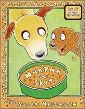 Martha And Skits