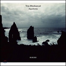 Trio Mediaeval 아퀼로니스 - 12세기 이탈리아 라우다, 15세기 영국 캐롤 외 - 트리오 메디에발 (Aquilonis)