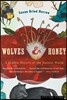 Wolves and Honey: A Hidden History of the Natural World