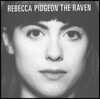 Rebecca Pidgeon (레베카 피죤) - The Raven