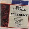 Dave Liebman - Ceremony