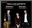 Trio Les Esprits 베토벤 / 슈만: 피아노 트리오 (Beethoven: Piano Trio No.6 Op.70 No.2, Schumann: Piano Trio No.3 Op.110)