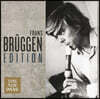 Frans Bruggen 프란스 브뤼헨 에디션 (Frans Bruggen Edition)